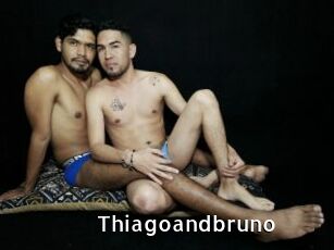 Thiagoandbruno