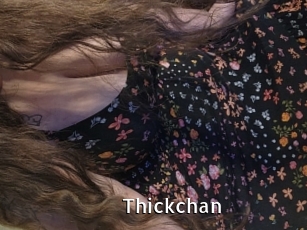 Thickchan