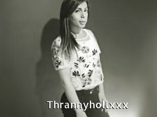 Thrannyhollxxx