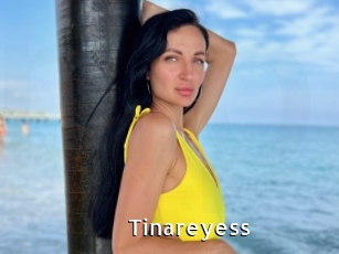 Tinareyess