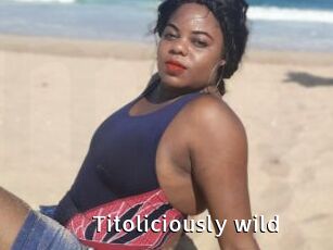 Titoliciously_wild