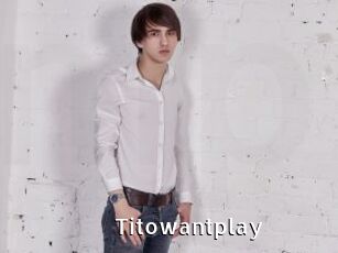 Titowantplay