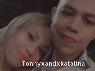 Tonnyxandxkatalina