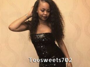 Toosweets702