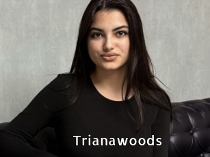 Trianawoods