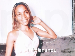Tricianandu