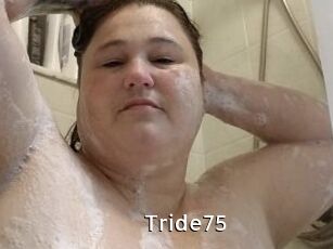 Tride75