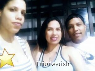 Triofestish