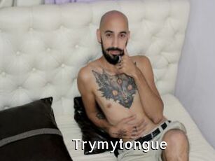 Trymytongue
