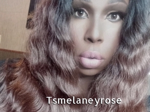 Tsmelaneyrose