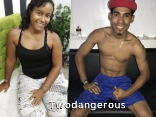 Twodangerous