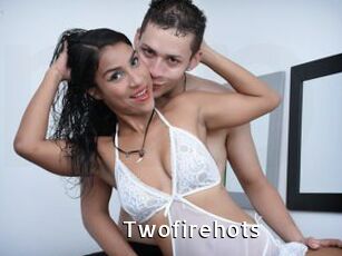 Twofirehots