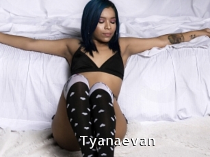 Tyanaevan
