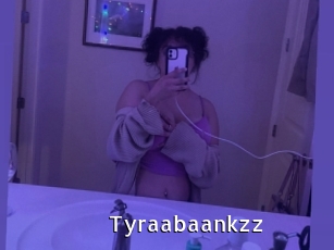 Tyraabaankzz