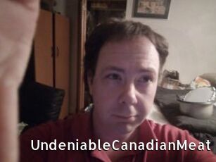 UndeniableCanadianMeat