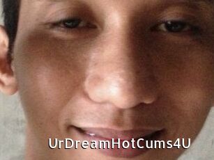 UrDreamHotCums4U