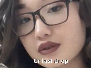 Ur_last_drop