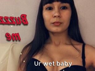 Ur_wet_baby