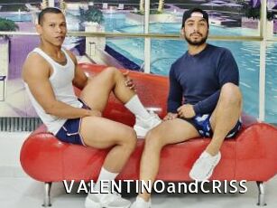 VALENTINOandCRISS