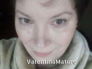 ValentinaMature