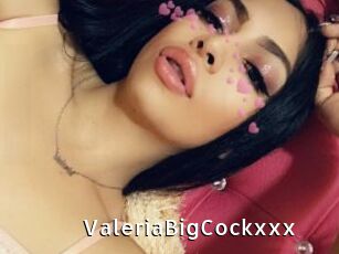 ValeriaBigCockxxx