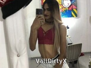VallDirtyX