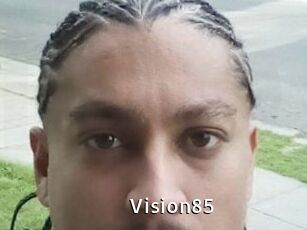 Vision85