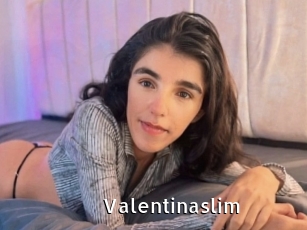 Valentinaslim