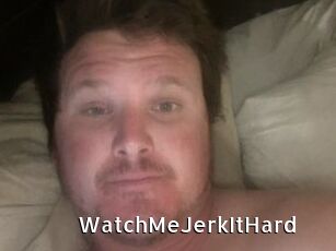 WatchMeJerkItHard