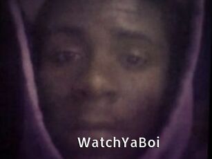 WatchYaBoi