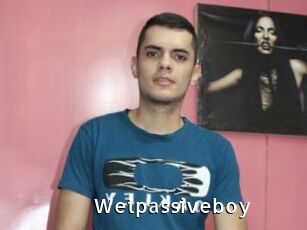 Wetpassiveboy