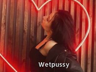 Wetpussy