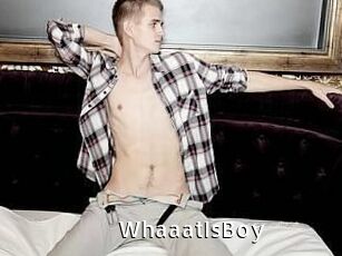 WhaaatIsBoy