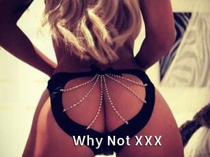 Why_Not_XXX