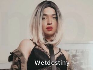 Wetdestiny