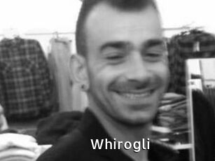 Whirogli
