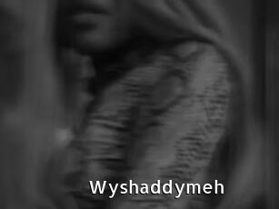 Wyshaddymeh