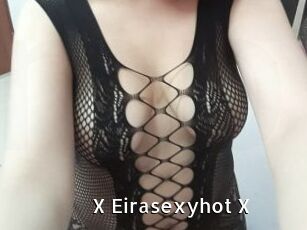 X_Eirasexyhot_X