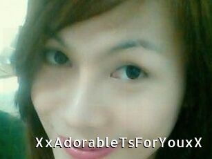 XxAdorableTsForYouxX