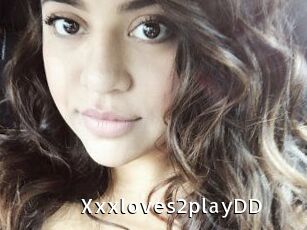 Xxxloves2playDD