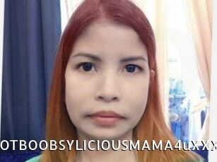 XXHOTBOOBSYLICIOUSMAMA4uXXX