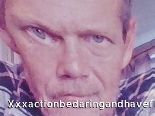 Xxxactionbedaringandhavefun