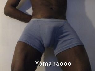 Yamahaooo