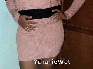 YchanieWet