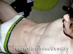 YourAsianseductiveGay
