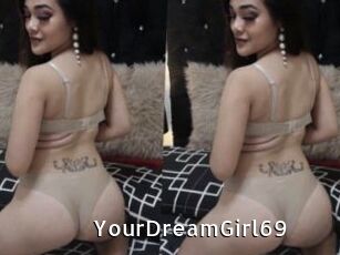 YourDreamGirl69