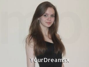 YourDreamsx