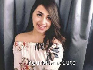 YourMilanaCute