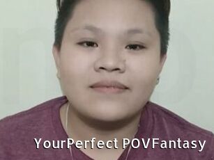 YourPerfect_POVFantasy