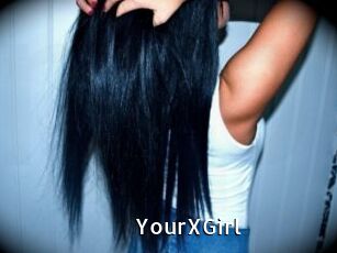 YourXGirl